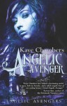 Angelic Avenger - Kaye Chambers