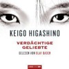 Verdächtige Geliebte - Keigo Higashino, Olaf Baden