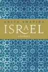 Israel: A History - Anita Shapira