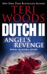 Dutch II: Angel's Revenge (Dutch Trilogy #2) - Teri Woods