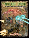 The Mutant Epoch: Tabletop Adventure Role-Playing Game - William McAusland