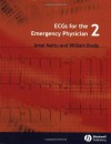 ECGs for the Emergency Physician 2 - Amal Mattu, William J. Brady