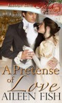 A Pretense of Love - Aileen Fish