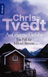 Auf eigene Gefahr: Ein Fall für Mikael Brenne. Kriminalroman (Knaur TB) (German Edition) - Chris Tvedt, Günter Frauenlob