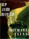 Up Jim River (MP3 Book) - Michael Flynn, Todd McLaren