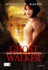 Ghostwalker: Die Spur der Katze - Michelle Raven