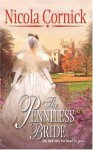 The Penniless Bride (Harlequin Historical #725) - Nicola Cornick