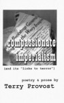 Compassionate Imperialism (& Its Links to Terror) - Terry Provost