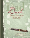 Dad, Share Your Life With Me Heirloom Edition - Kathleen Lashier, Cq Products