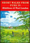 Short Walks from Pubs in Middlesex and West London (Pub Walks) - David Hall, Rosemary Hall