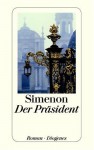 Der Präsident - Georges Simenon