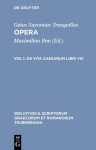 Opera 1: De vita Caesarum 8 (Bibliotheca scriptorum Graecorum & Romanorum Teubneriana) - Suetonius