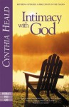 Intimacy with God: Revised and Expanded: A Bible Study in the Psalms - Cynthia Heald, Valerie E Hess