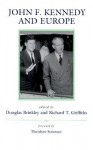 John F. Kennedy and Europe - Douglas G. Brinkley, Douglas Brinkley