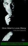 One Man's Love Story - A Near-Death Experience - Jason Hughes
