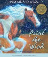 Paint the Wind - Audio - Pam Muñoz Ryan, Kathleen McInerney