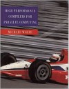 High-Performance Compilers for Parallel Computing - Michael Wolfe, Carter Shanklin, Leda Ortega