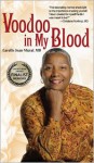 Voodoo in My Blood: From Surgeon to Shaman - Carolle Jean-Murat