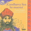 Gandharva Sen Ha Muerto - Silvia Dubovoy