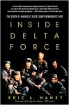 Inside Delta Force: The Story of America's Elite Counterterrorist Unit - Eric L. Haney