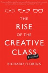 The Rise of the Creative Class--Revisited: Revised and Expanded - Richard Florida