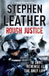 Rough Justice (The 7th Spider Shepherd Thriller) - Stephen Leather