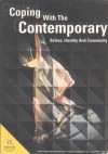 Coping With The Contemporary: Selves Identity And Community - Sue-Ellen Case, Goenawan Mohamad, Uchino Tadashi, Santi Chitrachinda, Krishen Jit, Rustom Bharucha