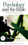 Psychology and the Bible: A New Way to Read the Scriptures - J. Harold Ellens, Wayne Rollins