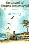 The Sound of Dreams Remembered: Poems 1990-2000 - Al Young