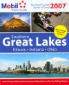 Mobil Travel Guide: Southern Great Lakes 2007 (Mobil Travel Guide Southern Great Lakes (Il, in, Oh)) - Mobil Travel Guides, Mobil Travel Guide