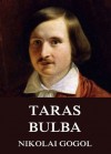 Taras Bulba: Erweiterte Ausgabe (German Edition) - Nikolai Gogol, Korfiz Holm