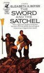 The Sword and the Satchel (World of the Alfar, #1) - Elizabeth Boyer