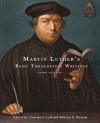 Martin Luther's Basic Theological Writings - Martin Luther, William R. Russell, Timothy F. Lull