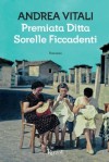 Premiata Ditta Sorelle Ficcadenti - Andrea Vitali