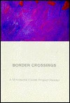 Border Crossings: A Minnesota Voices Project Reader - Jonis Agee, Jonis Agee
