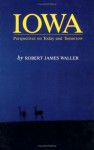 Iowa: Perspectives on Today and Tomorrow - Robert James Waller