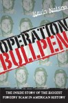 Operation Bullpen - Kevin Nelson