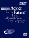 USP Di Volume II: Advice for the Patient, Drug Information in Lay Language - Physicians Desk Reference, Micromedex Staff