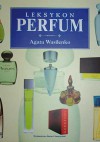 Leksykon perfum - Agata Wasilenko
