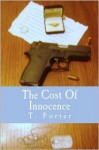 The Cost of Innocence - T. Porter