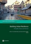 Building Resilience Into Urban Investments in East Asia and the Pacific: A Primer - Abhas K. Jha, Tony Lloyd-Jones, Ripin Kalra