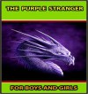 THE PURPLE STRANGER BOOK : 60+ FUN STORIES FOR BOYS AND GIRLS - ILLUSTRATED FANTASY CLASSICS for 4 - 12 Years Old (Perfect Bedtime Story) - Jacob Grimm, Wilhelm Grimm, T4 Book Publishing