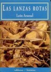 Las Lanzas Rotas - León Arsenal, Manolo Gil