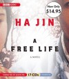 A Free Life: Unabridged Value-Priced Edition - Ha Jin, Jason Ma