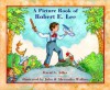 A Picture Book of Robert E. Lee - David A. Adler, John Wallner, Alexandra Wallner