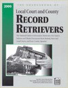 The Sourcebook Of Local Court And County Record Retrievers 2000 (Public Record Research Library) - Michael L. Sankey