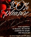 100% Pleasure: From Appetizers to Desserts, the Low-Fat Cookbook for People Who Love to Eat - Nancy Baggett, Ruth Glick