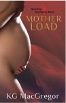 Mother Load (Shaken #4) - K.G. MacGregor