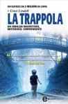 La trappola - Unni Lindell, Irene Peroni