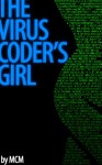 The Virus Coder's Girl - MCM